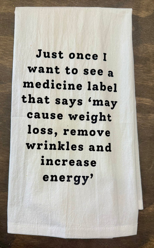 Just Once I Want To See Tea Towel