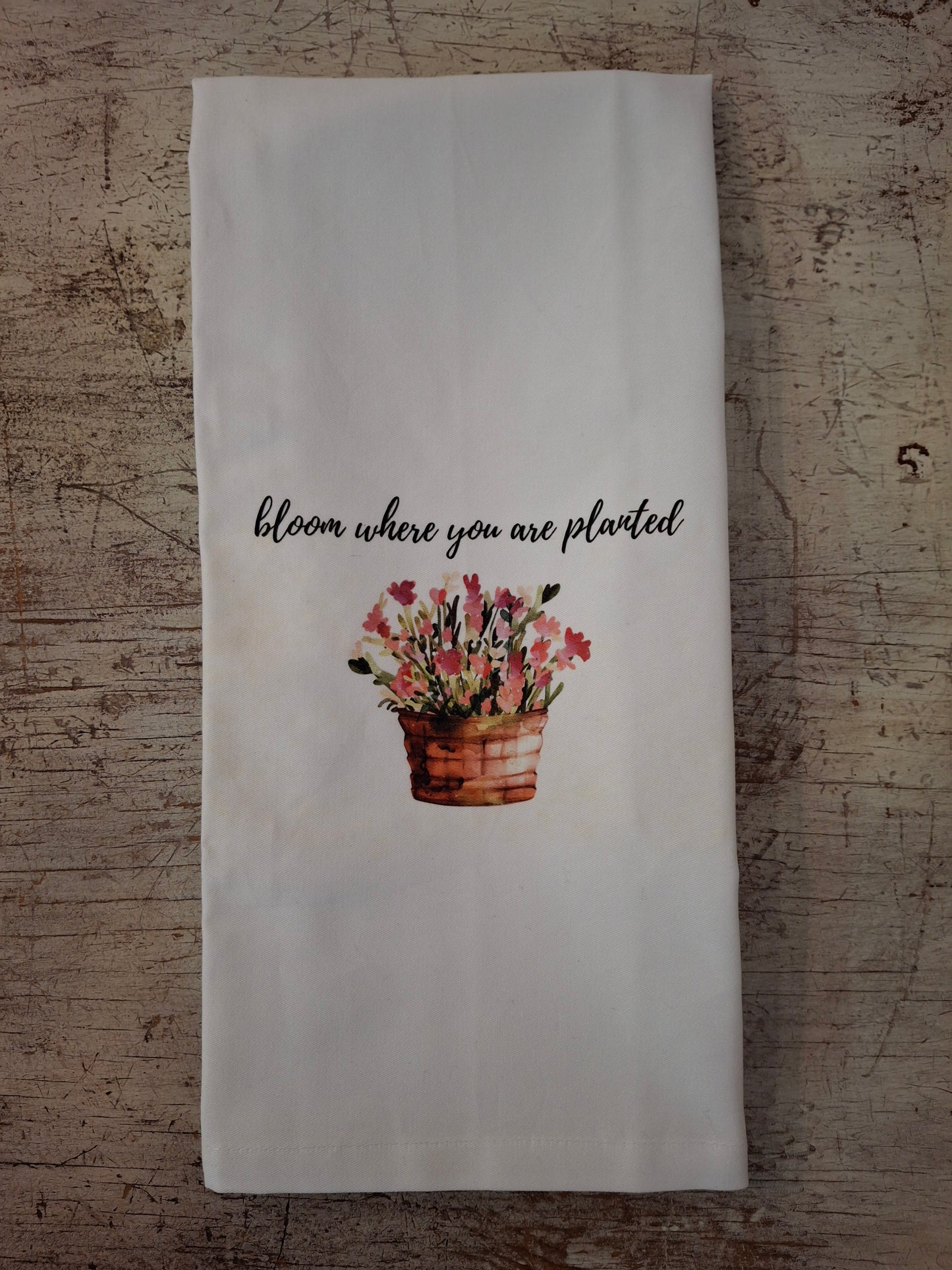 Bloom Where You Are Planted