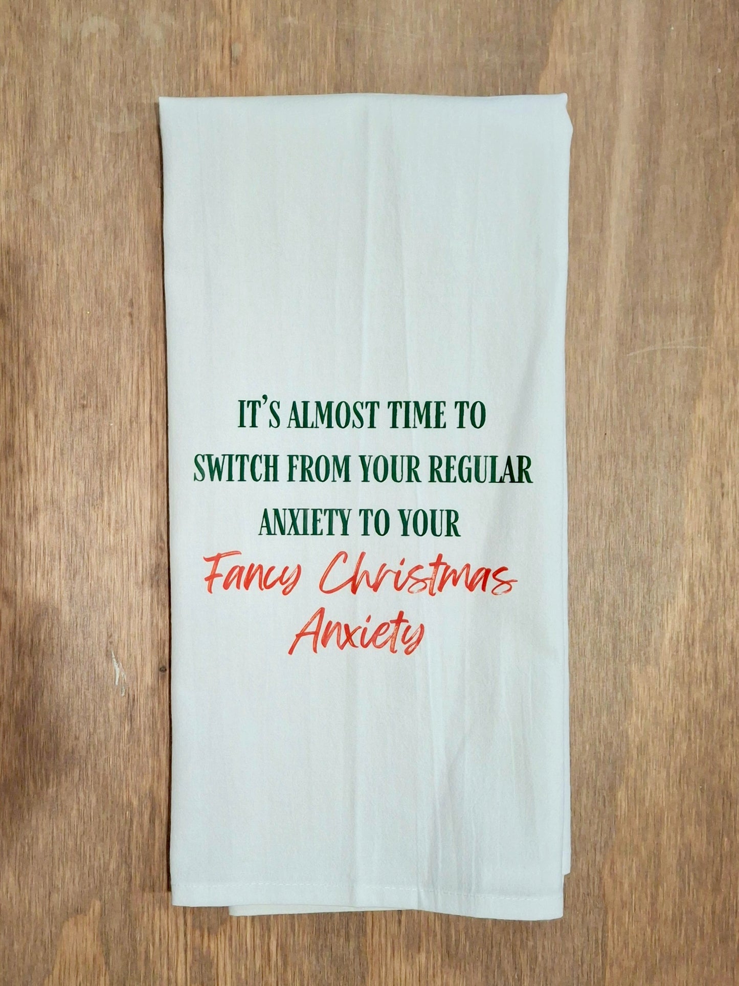 Christmas Anxiety - Tea Towel