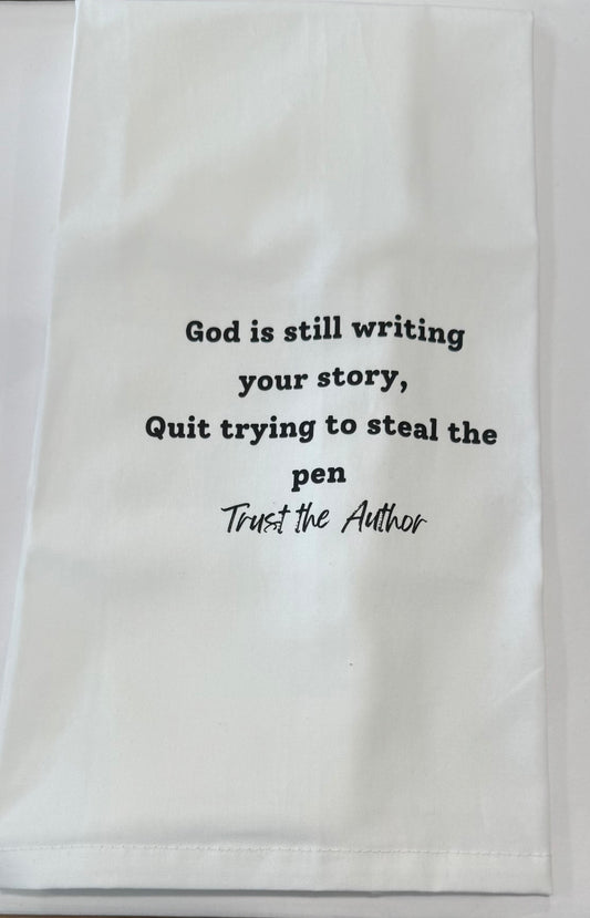 God Is Still Writing Your Story - Tea Towel