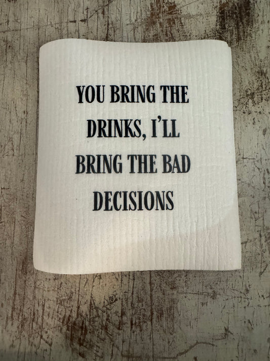 Swedish Dishcloth Bring Bad Decisions