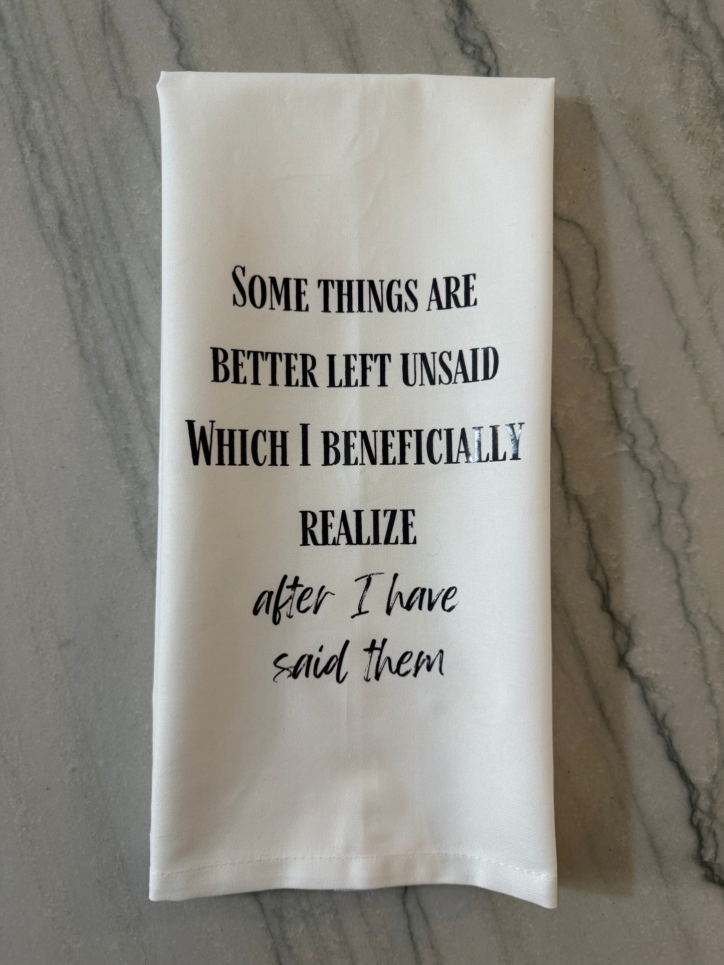 Better Left Unsaid Tea Towel