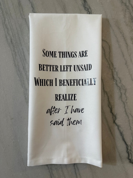Better Left Unsaid Tea Towel