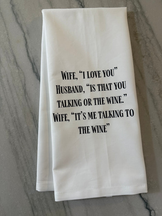 Talking To The Wine Tea Towel