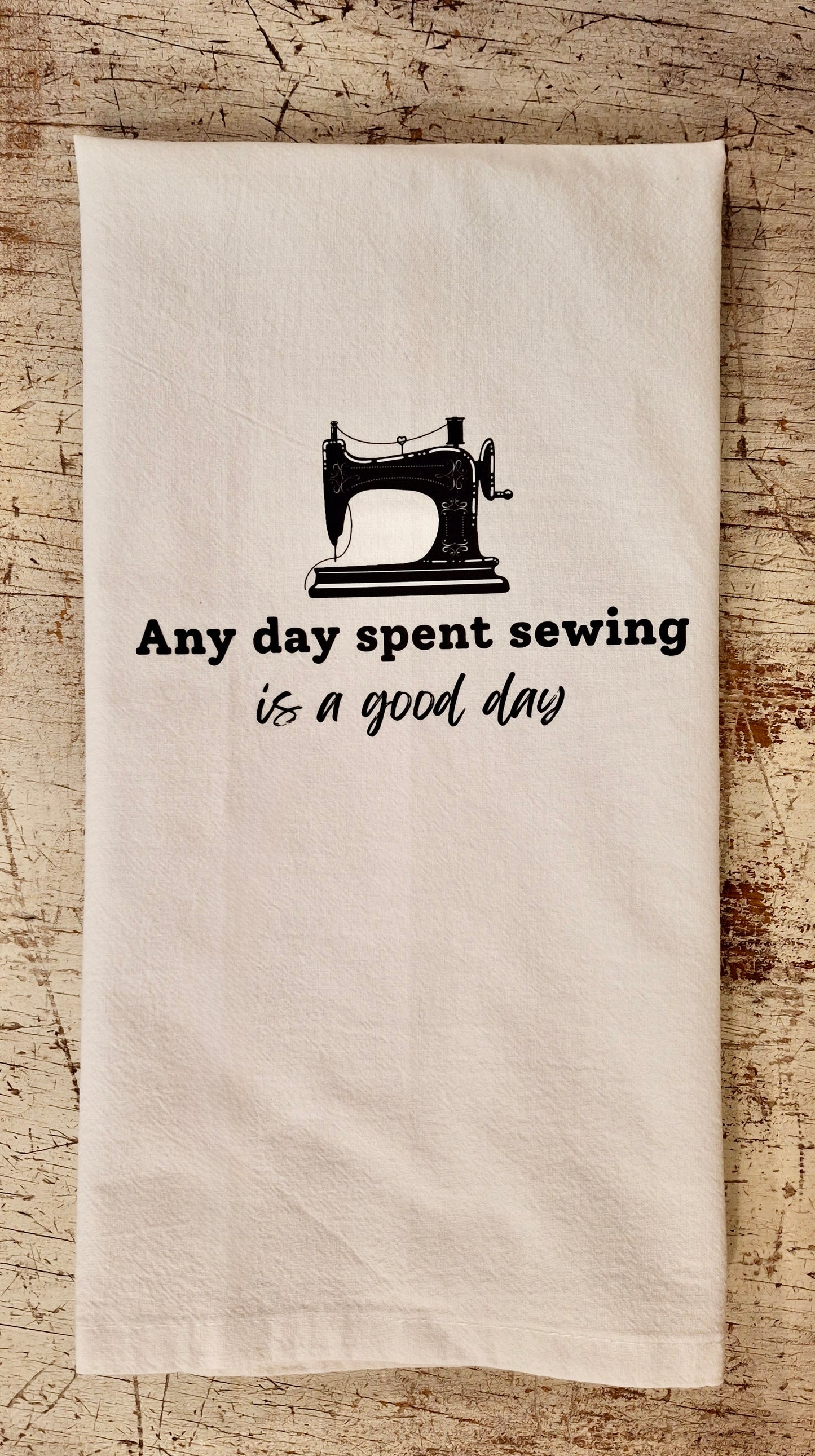 Day Spent Sewing Tea Towel