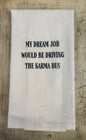 Karma Bus Tea Towel