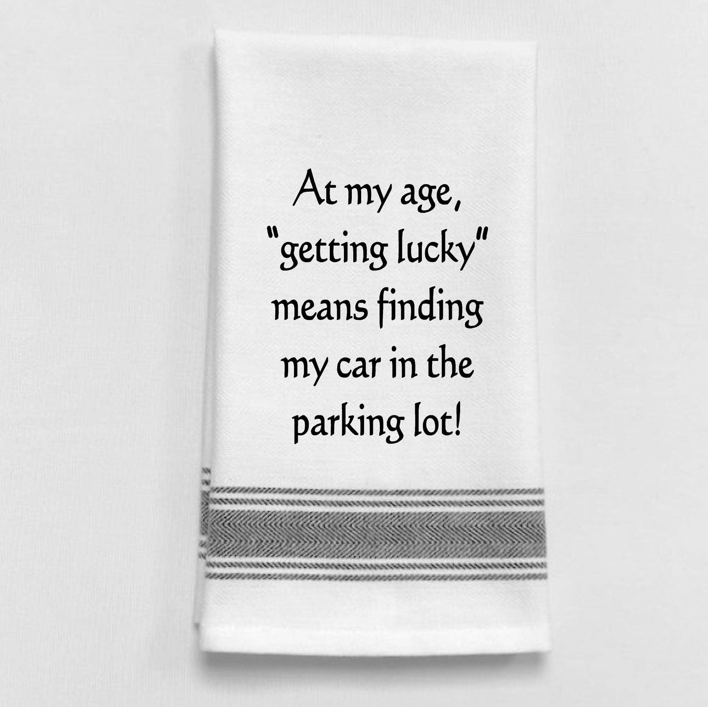 At my age "getting lucky" means finding my car