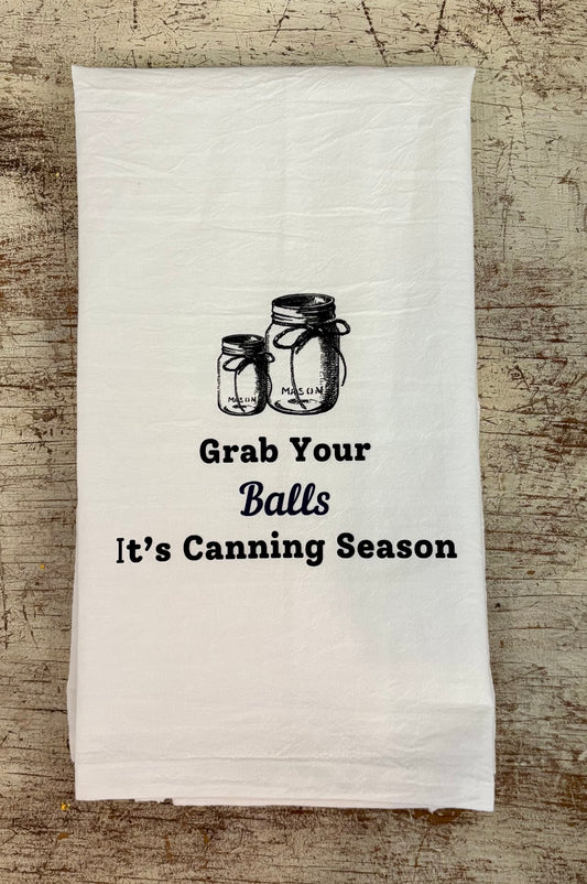 Grab your balls it's canning season