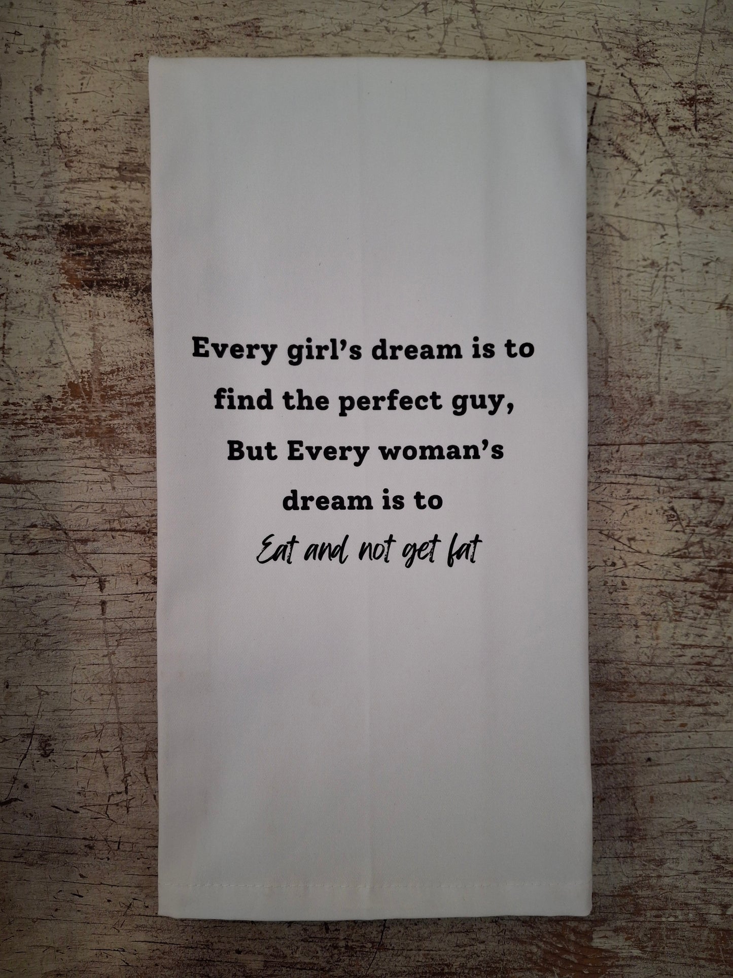 Every Girl's Dream Tea Towel