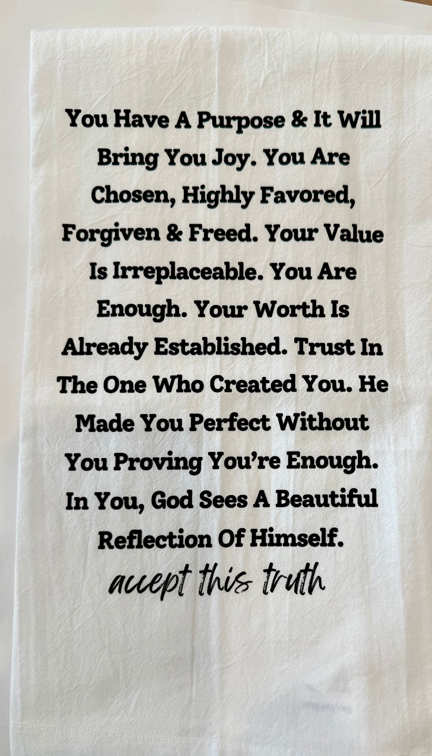 You Have A Purpose Tea Towel