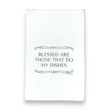 Blessed Are Those That Do My Dishes Tea Towel