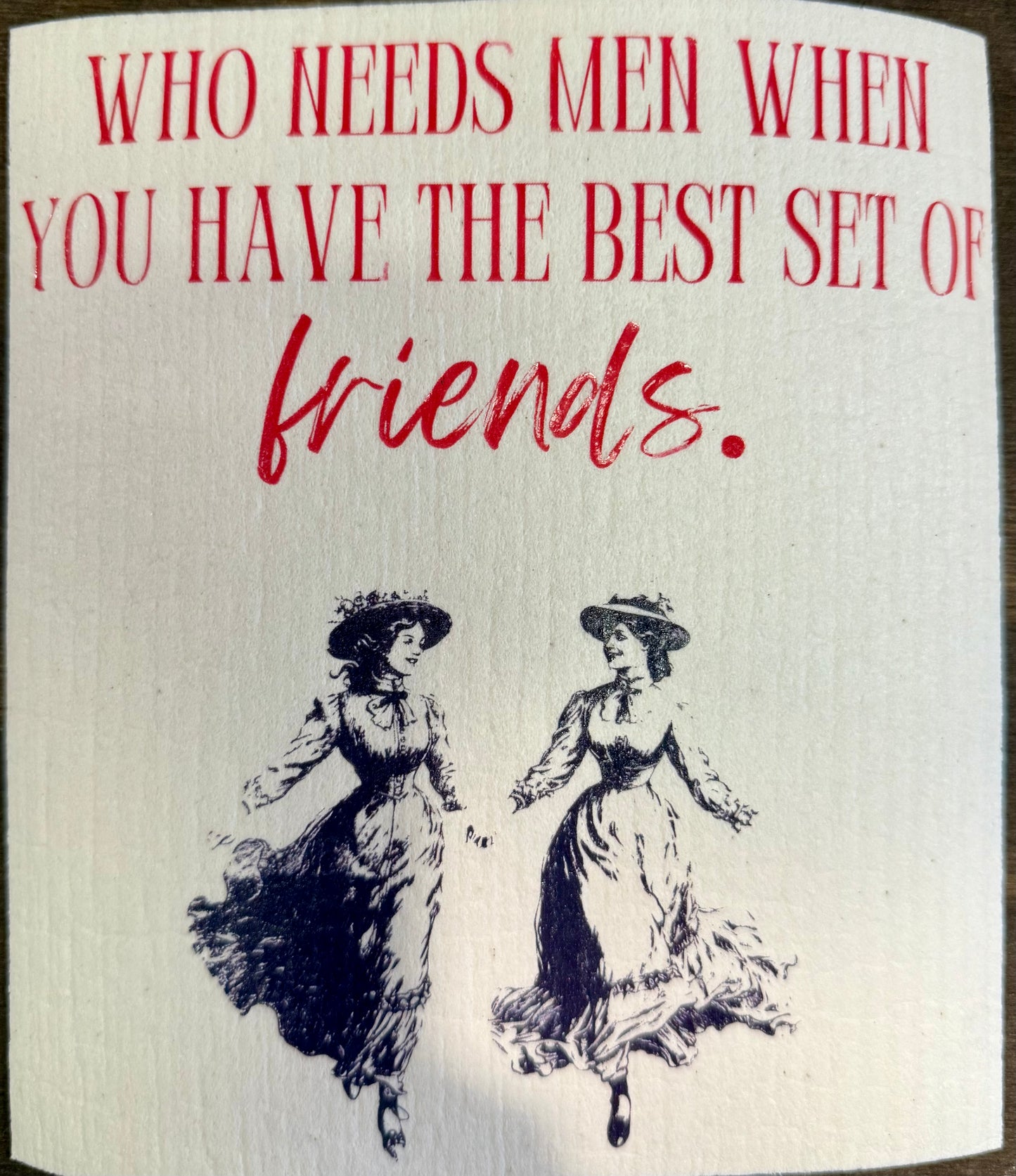 Swedish Dishcloth Who Needs Men