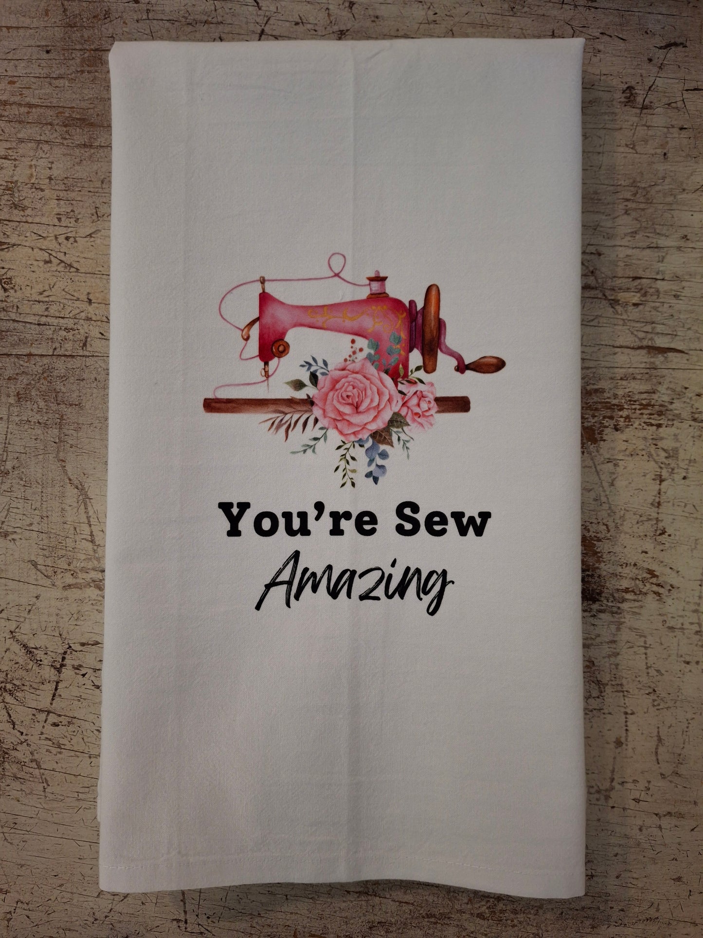 You're Sew Amazing Tea Towel