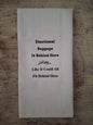 Emotional Baggage Is Behind Here - Tea Towel