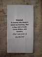 Wanted: A Woman - Tea Towel
