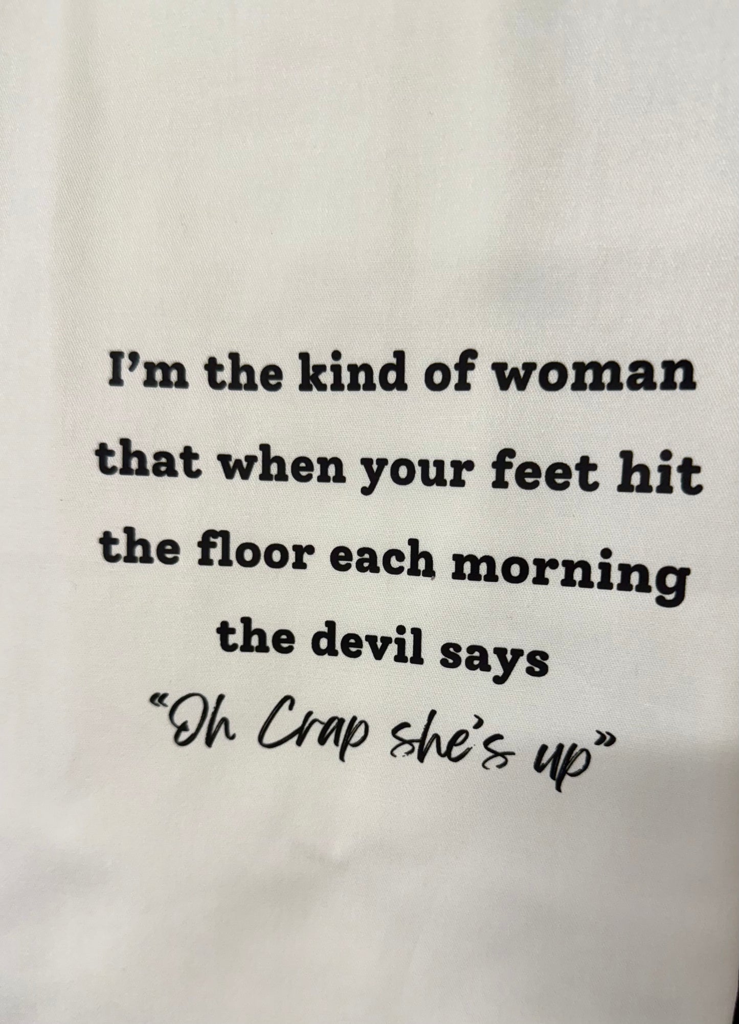 Oh Crap She's Up Tea Towel