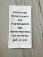 Always Pray Tea Towel
