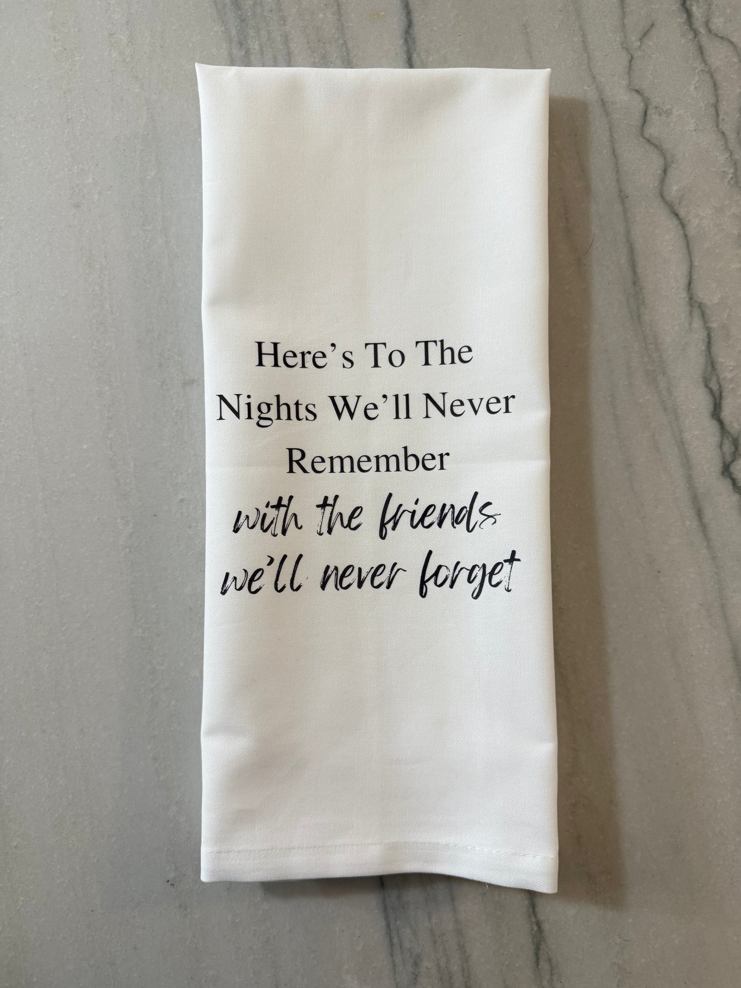 Nights we'll Never remember Tea Towel