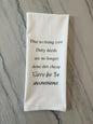 Due To Rising Cost Tea Towel