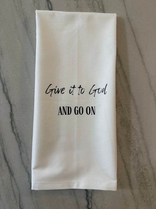 Give It To God Tea Towel