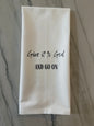 Give It To God Tea Towel
