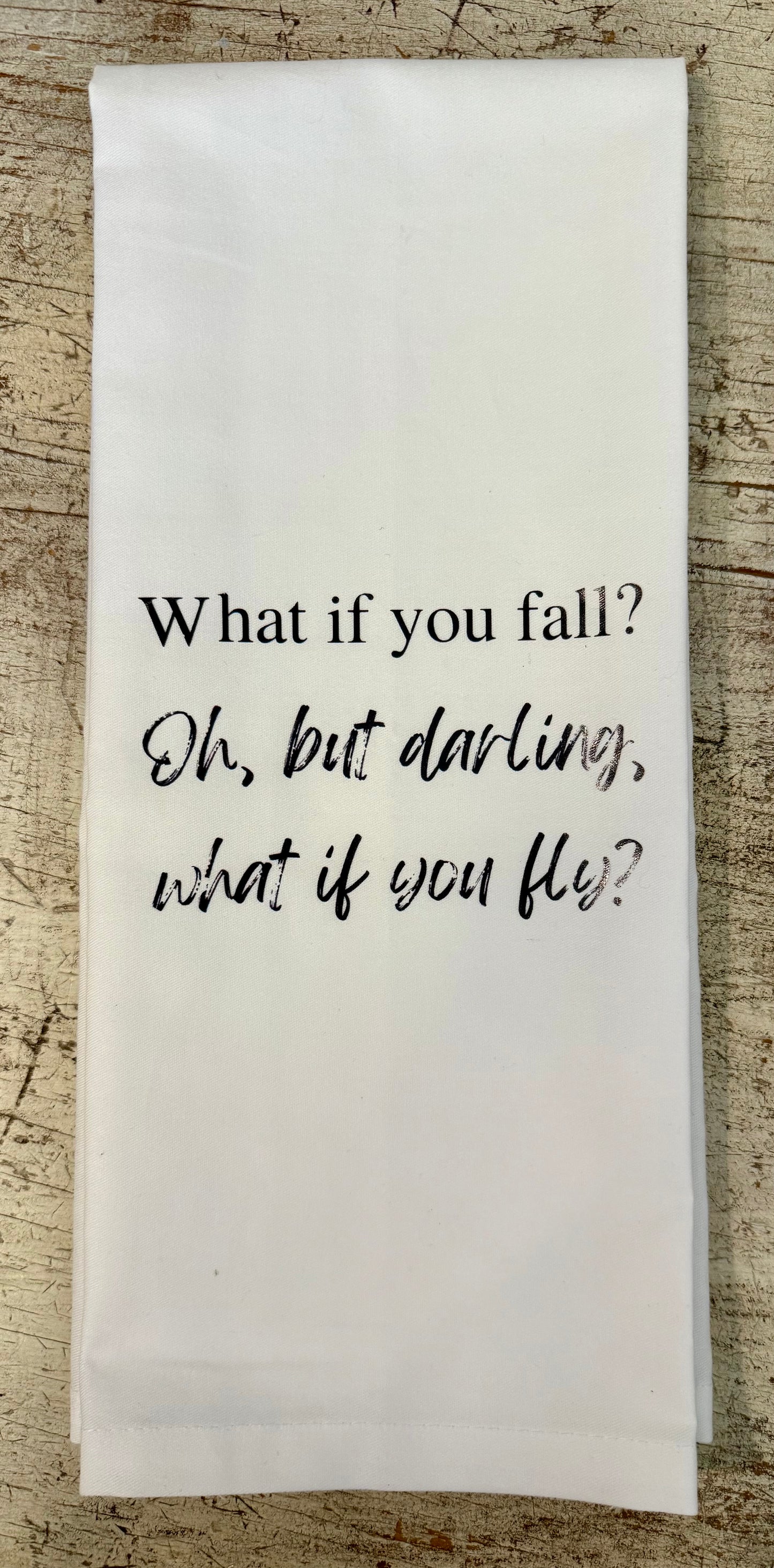 What If You Fall Tea Towel