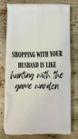 Shopping With Husband Tea Towel