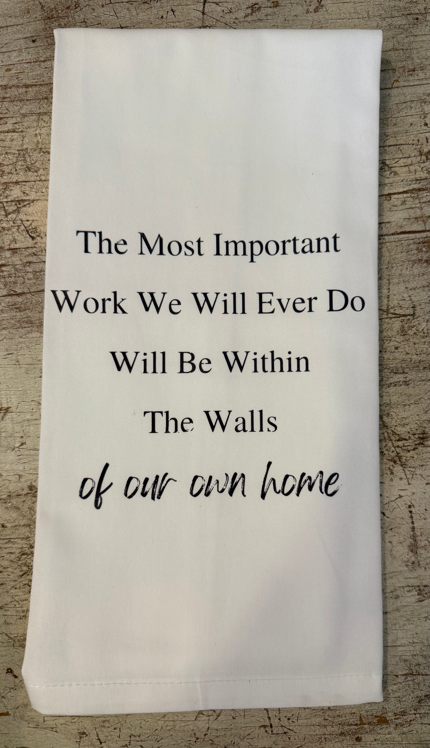 The Most Important Work Tea Towel