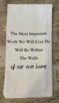 The Most Important Work Tea Towel