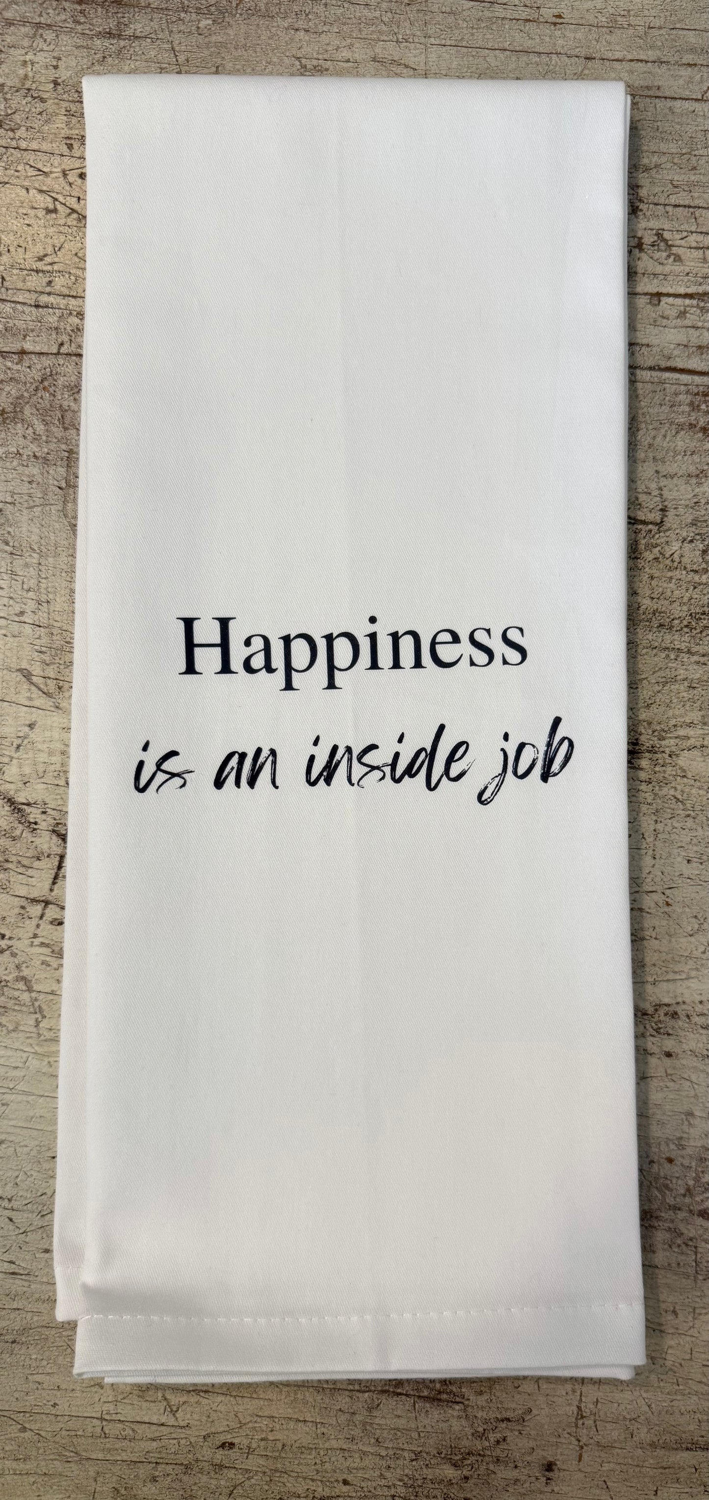 Happiness Inside Job Tea Towel