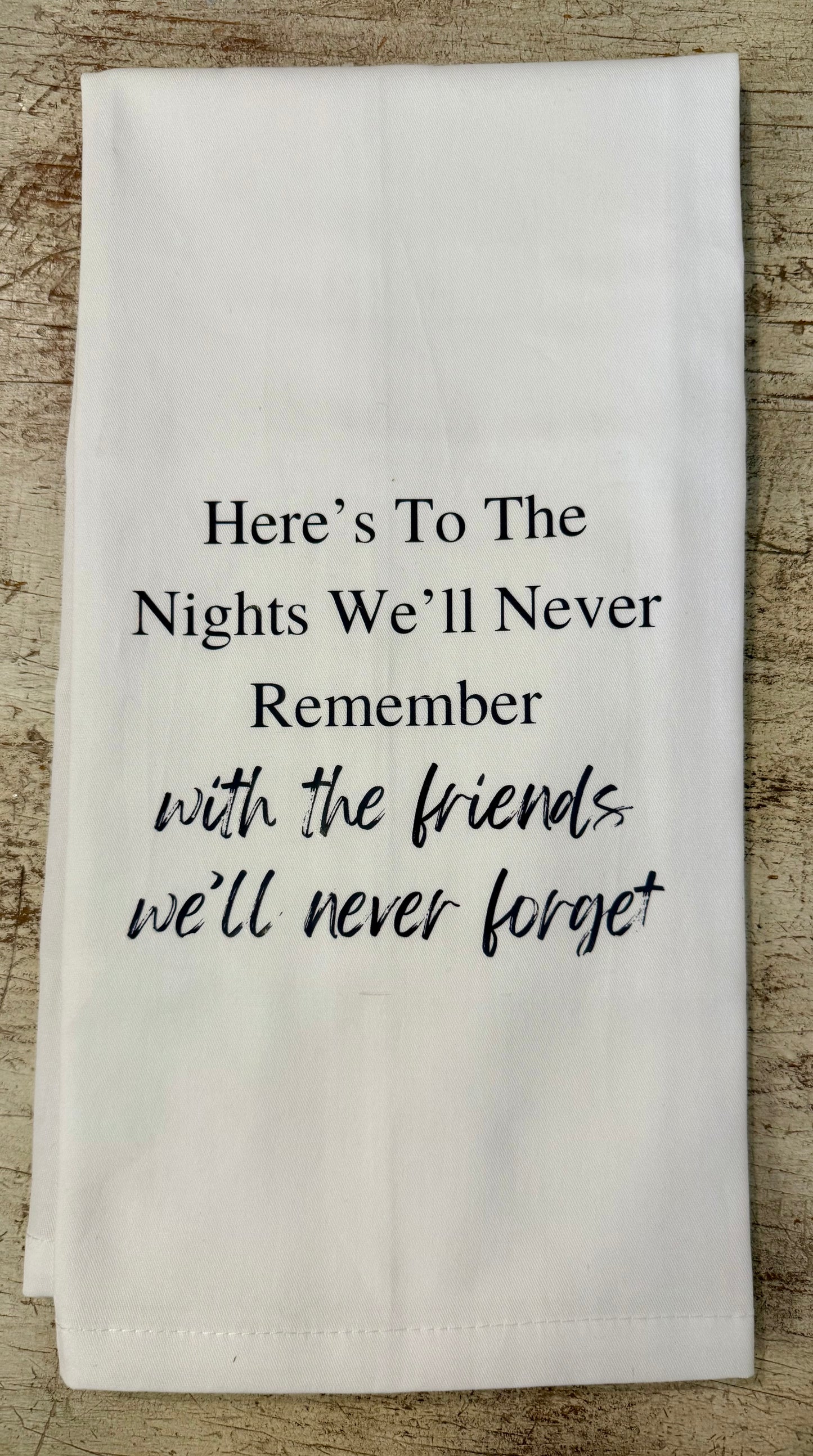 Nights we'll Never Remember Tea Towel