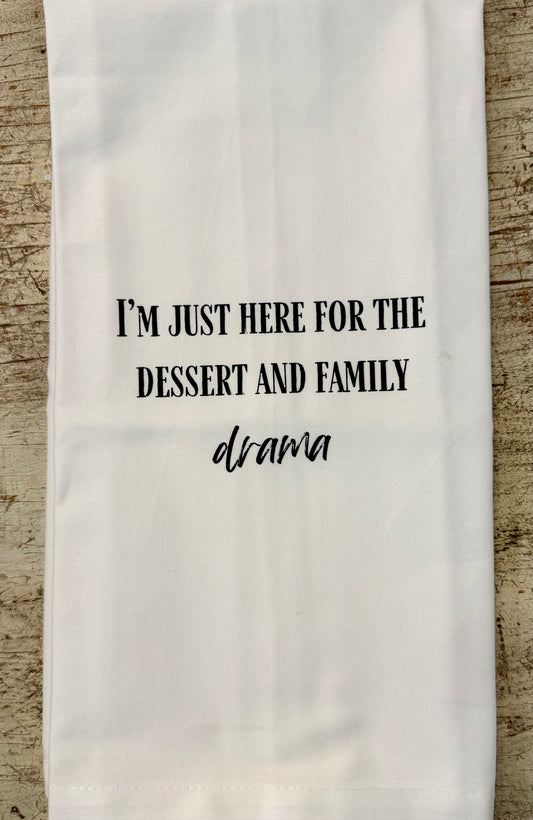 Dessert And Family Drama Tea Towel