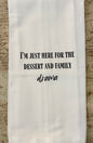 Dessert And Family Drama Tea Towel