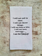 I will not yell I Am The Teacher - Tea Towel