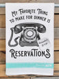 Reservations Tea Towel