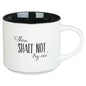 MUG - THOU SHALL NOT TRY ME