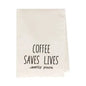 Coffee Saves Lives Mostly Yours Dishtowel